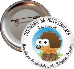 Pasowanie na Przedszkolaka - Grupa Jeżyki -  przypinka 56mm 