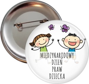 Dzień Praw Dziecka - przypinka 56 mm 