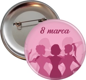 Różowy Dzień Kobiet - przypinka 56 mm  