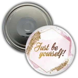 Just be yourself - magnes 56mm