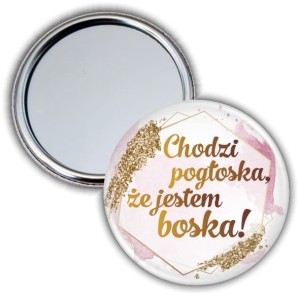 Chodzi pogłoska, że jestem boska - lusterko 56mm