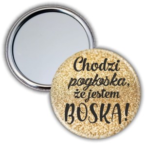 Chodzi pogłoska, że jestem boska - lusterko 56mm