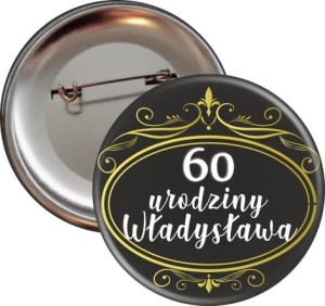 Black&Gold - przypinka urodzinowa - 56mm