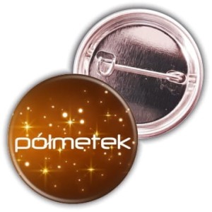 Roziskrzony Półmetek - przypinka 37mm - SZYBKA WYSYŁKA