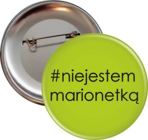 Nie jestem marionetką - Przypinka 56mm Strajk Kobiet