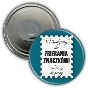 Dzień Filatelisty - urodzony do zbierania znaczków - magnes  56mm 