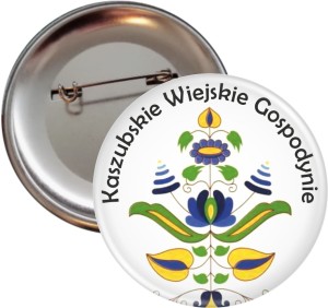 Kaszubskie Gospodynie - Koło Gospodyń Wiejskich - przypinka 56mm