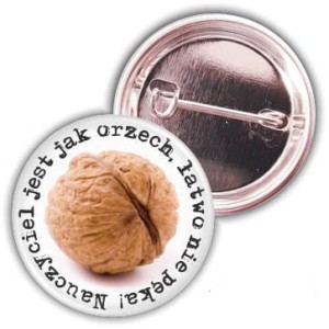 Nauczyciel jest jak orzech / protest- przypinka 37mm