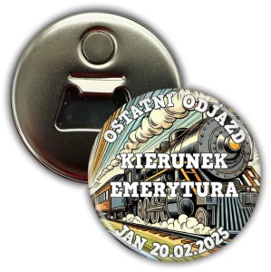 Ostatni odjazd! Kierunek emerytura- magnes z otwieraczem 56mm