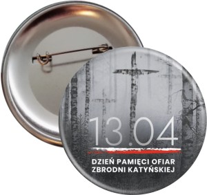 g9029  Dzień Pamieci Ofiar Zbrodni Katyńskiej - przypinka 56mm.jpg
