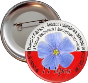 g9036 Narodowy Dzień Pamięci o Polakach – Ofiarach Ludobójstwa - 11 lipca - przypinka 56mm.jpg