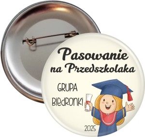 Pasowanie na Przedszkolaka - Dziewczynka -  przypinka 56mm 
