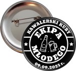  Ekipa Młodego - przypinka 56mm na wieczór kawalerski