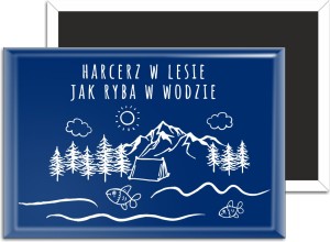 g2271 Harcerz w lesie jak ryba w wodzie - magnes 78x53mm.jpg