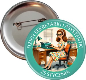 Przypinka 56mm - Dzień Sekretarki i Asystentki – 25 stycznia 