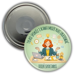 Spokój, kawa i dobra organizacja – magnes 56mm na Dzień Sekretarki