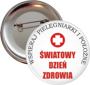 Światowy Dzień Zdrowia - przypinka 56mm