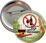 Światowy Dzień Trzeźwości - wybieram trzeźwość - przypinka 56mm