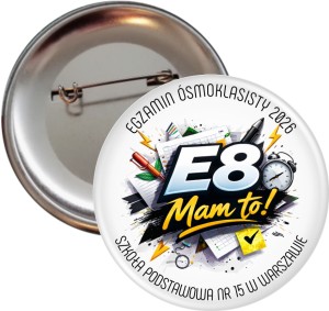  E8 Mam to! - przypinka 56mm na egzamin ósmoklasisty
