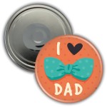  I Love Dad - magnes 56mm na Dzień Ojca