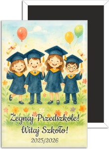  Żegnaj przedszkole - upominek na zakończenie przedszkola- magnes 78x53mm