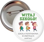 Witaj szkoło! - przypinka 56mm