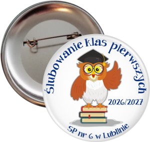 Ślubowanie klas pierwszych - przypinka 56mm