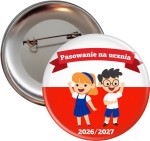 Pasowanie na ucznia - przypinka 56mm