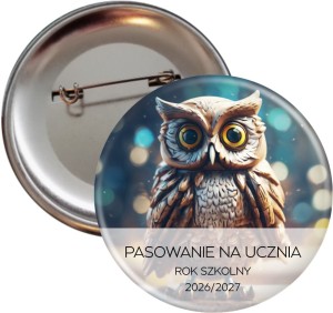 Pasowanie na ucznia -Mądra Sowa-  przypinka 56mm  