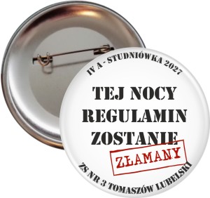 Tej nocy regulamin zostanie złamany - Studniówka - Przypinka 56mm
