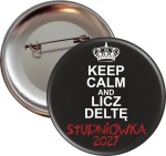KEEP CALM BLACK - Studniówka - Przypinka 56mm - SZYBKA WYSYŁKA