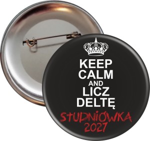 sa1848 KEEP CALM BLACK - Studniówka - Przypinka 56mm - SZYBKA WYSYŁKA.jpg