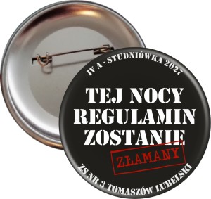 sa1885 Tej nocy regulamin zostanie złamany - Studniówka - Przypinka 56mm BLACK.jpg