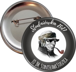Staszic Thug life - Studniówka - Przypinka 56mm