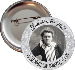 Studniówka w LO im. Marii Skłodowskiej - Curie - Przypinka 56mm 