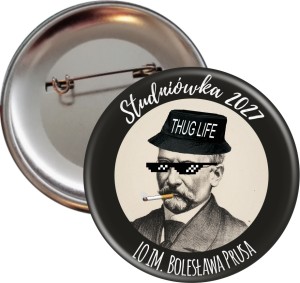 Prus Thug life - Studniówka - Przypinka 56mm