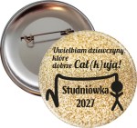 Studniówkowa Całka Gold Girl - przypinka 56mm 