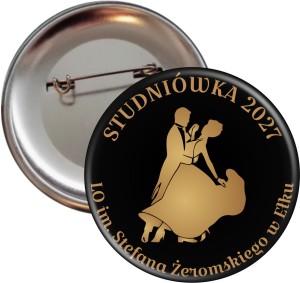 Studniówka w Ogólniaku - przypinka 56mm