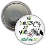 Nas geniuszy jest mało - magnes 56mm  dla Absolwentki Maria Skłodowska Curie