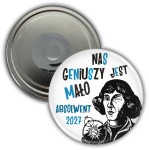 Nas geniuszy jest mało - magnes 56mm  dla Absolwenta Mikołaj Kopernik