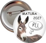 Matura z osiołkiem - Rel - przypinka 56mm