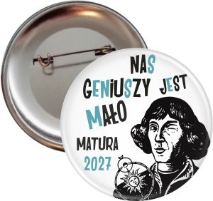 Matura z Kopernikiem - przypinka 56mm