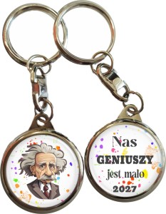 Nas geniuszy jest mało - brelok dwustronny 25mm - Albert Einstein