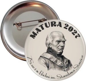 Matura u Stanisława Staszica - przypinka 56mm