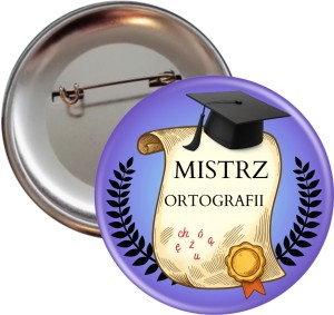 Mistrz Ortografii - przypinka 56mm