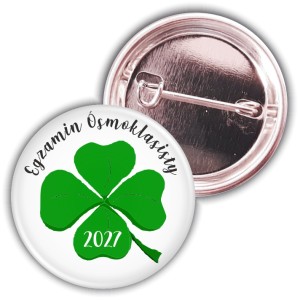 Egzamin ósmych klas - koniczynka na szczęście - Przypinka 37mm -SZYBKA WYSYŁKA
