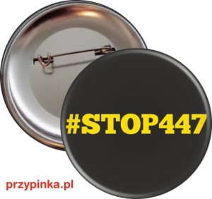 Stop ustawie 447 - przypinka 56mm