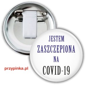 g7317 Jestem zaszczepiona na Covid-19 - przypinka z żabką 56mm.jpg