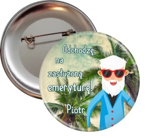 Odchodzę na emeryturę Blue - przypinka 56mm