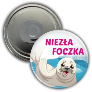 Niezła foczka - magnes 56mm 